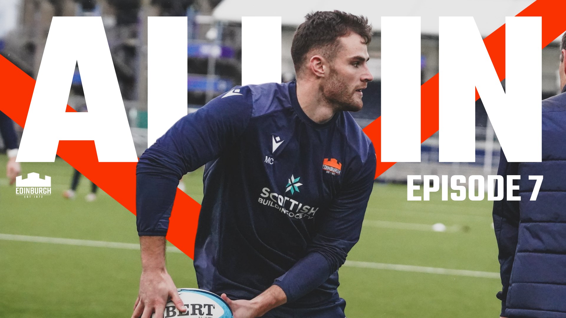 ALL IN, Episode 7: Time to Stand Up - Edinburgh Rugby